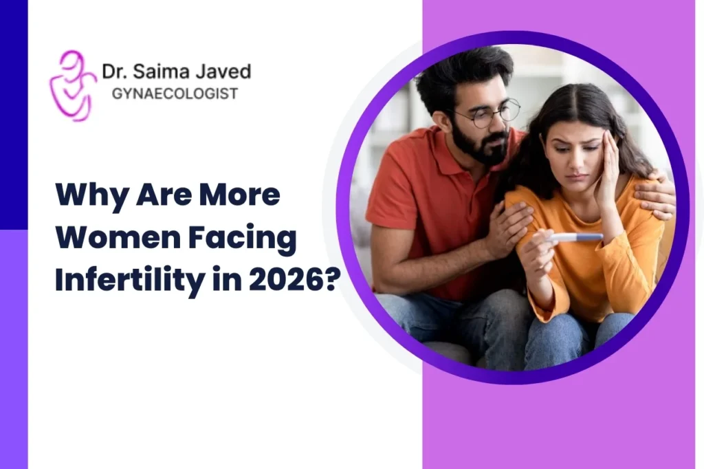  Why Are More Women Facing Infertility in 2026?