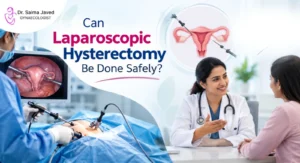 Can Laparoscopic Hysterectomy Be Done Safely?